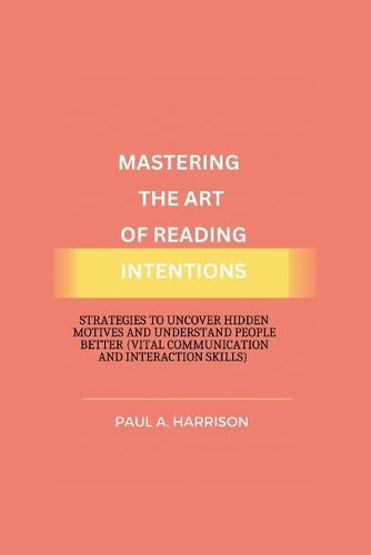 Mastering The Art of Reading Intentions