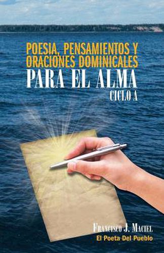 Cover image for Poesia, Pensamientos y Oraciones Dominicales Para El Alma. Ciclo A.