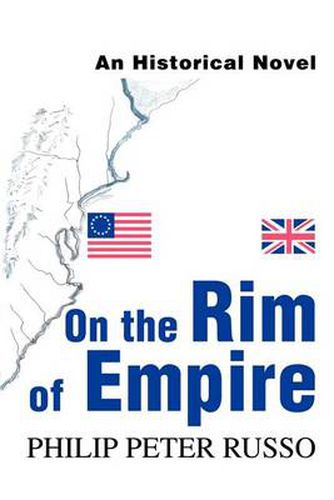 Cover image for On the Rim of Empire: An Historical Novel