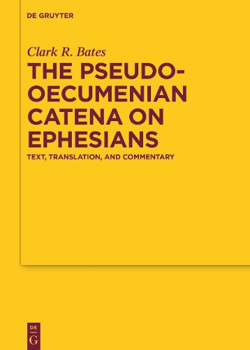 Cover image for The Pseudo-Oecumenian Catena on Ephesians