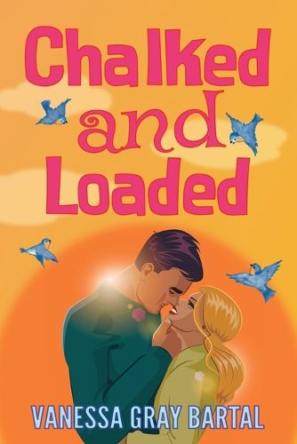 Cover image for Chalked and Loaded