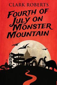 Cover image for Fourth of July on Monster Mountain