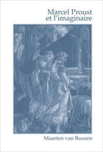 Cover image for Marcel Proust et l'imaginaire