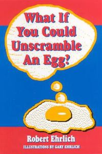 Cover image for What If You Could Unscramble an Egg?