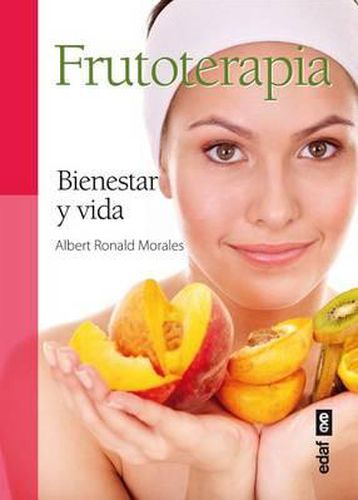 Cover image for Frutoterapia. Bienestar y Vida