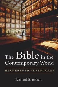 Cover image for Bible in the Contemporary World: Hermeneutical Ventures