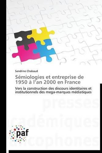 Cover image for Semiologies Et Entreprise de 1950 A L an 2000 En France