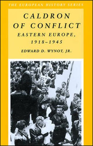 Cover image for Caldron of Conflict: Eastern Europe 1918 - 1945
