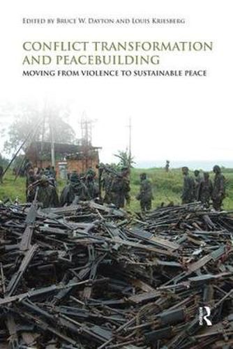 Cover image for Conflict Transformation and Peacebuilding: Moving From Violence to Sustainable Peace