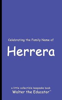 Cover image for Celebrating the Family Name of Herrera