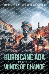 Cover image for Hurricane Ada and the Winds of Change