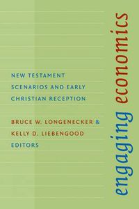 Cover image for Engaging Economics: New Testament Scenarios and Early Christian Reception