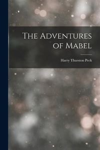 Cover image for The Adventures of Mabel