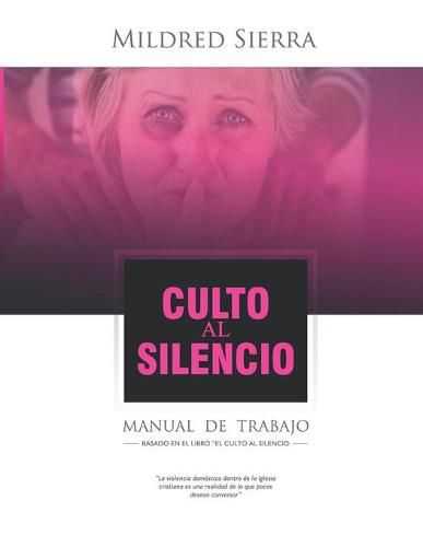 Cover image for Culto Al Silencio Manual De Trabajo: Manual De Trabajo