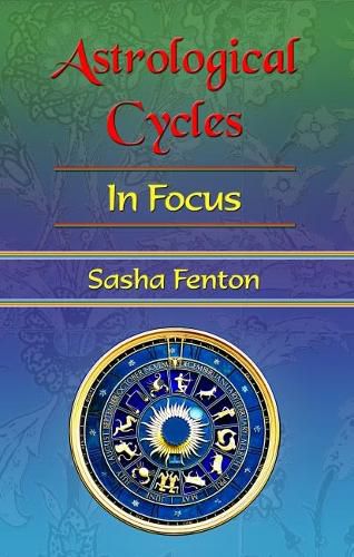 Astrological Cycles: in Focus