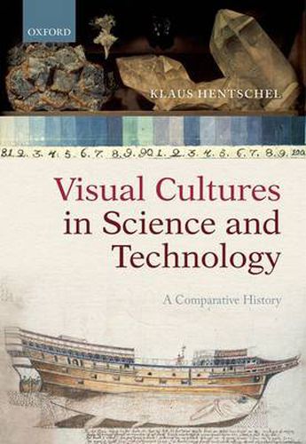 Cover image for Visual Cultures in Science and Technology: A Comparative History