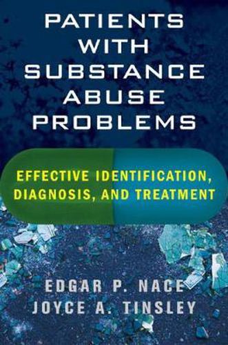 Cover image for Patients with Substance Abuse Problems: Effective Identification, Diagnosis and Treatment