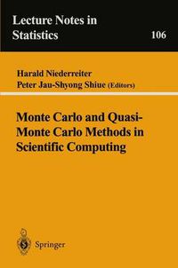 Cover image for Monte Carlo and Quasi-Monte Carlo Methods in Scientific Computing: Proceedings of a conference at the University of Nevada, Las Vegas, Nevada, USA, June 23-25, 1994