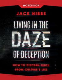 Cover image for Living in the Daze of Deception Workbook