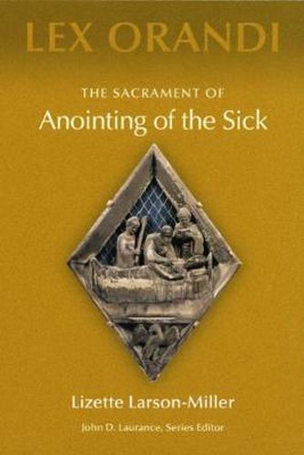 Cover image for The Sacrament of Anointing of the Sick