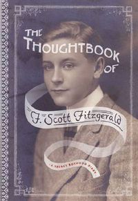 Cover image for The Thoughtbook of F. Scott Fitzgerald: A Secret Boyhood Diary