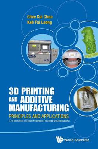 Cover image for 3d Printing And Additive Manufacturing: Principles And Applications (With Companion Media Pack) - Fourth Edition Of Rapid Prototyping