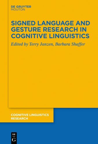 Cover image for Signed Language and Gesture Research in Cognitive Linguistics