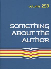 Cover image for Something about the Author, Volume 259