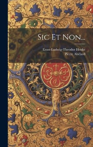 Cover image for Sic Et Non...