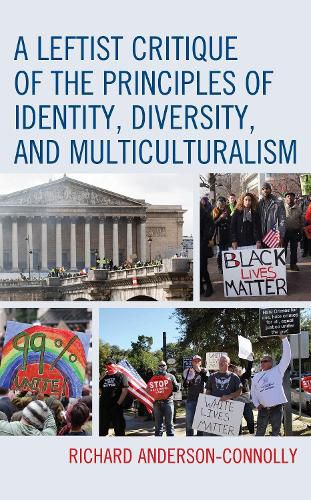 Cover image for A Leftist Critique of the Principles of Identity, Diversity, and Multiculturalism