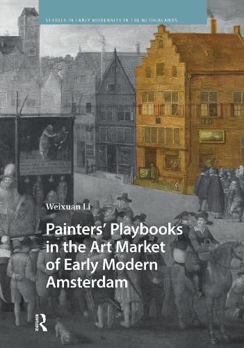 Cover image for Painters' Playbooks in the Art Market of Early Modern Amsterdam