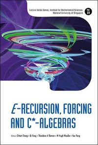 Cover image for E-recursion, Forcing And C*-algebras