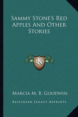 Sammy Stone's Red Apples and Other Stories