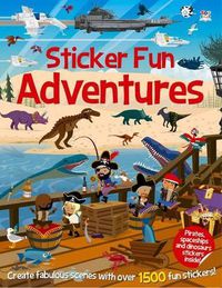 Cover image for Sticker Fun Adventures: Create Scenes with Over 1500 Stickers