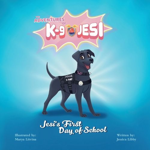Cover image for The Adventures of K-9 Jesi
