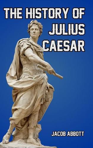 Cover image for The History of Julius Caesar