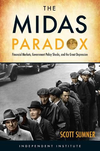 Cover image for The Midas Paradox: A New Look at the Great Depression and Economic Instability