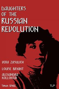 Cover image for Daughters of the Russian Revolution