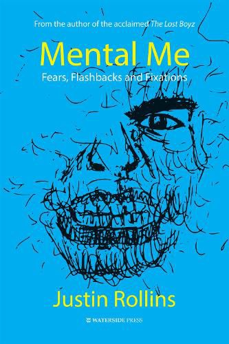 Cover image for Mental Me: Fears, Flashbacks and Fixations