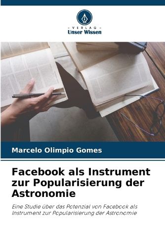 Cover image for Facebook als Instrument zur Popularisierung der Astronomie