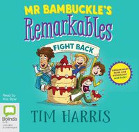 Cover image for Mr Bambuckle's Remarkables Fight Back