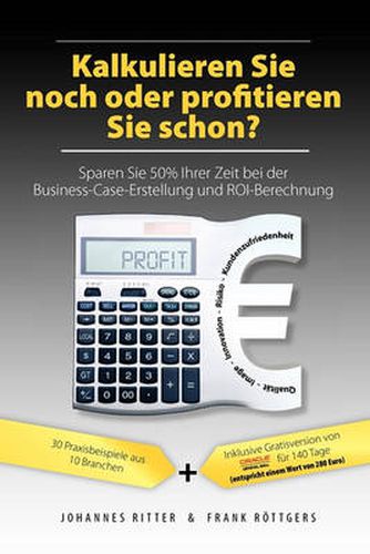 Cover image for Kalkulieren Sie noch oder profitieren Sie schon? Sparen Sie 50% Ihrer Zeit bei der Business-Case-Erstellung und ROI-Berechnung