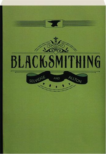 Cover image for Blacksmithing: A Manual for Use in School and Shop