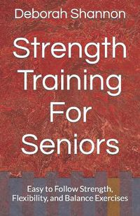 Cover image for Strength Training For Seniors