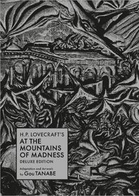 Cover image for H.p. Lovecraft's At The Mountains Of Madness Deluxe Edition