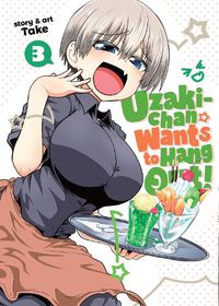 Cover image for Uzaki-chan Wants to Hang Out! Vol. 3