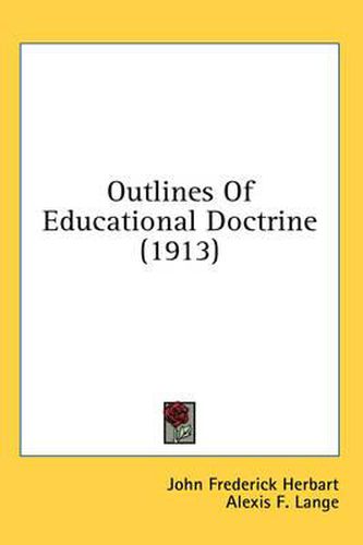 Cover image for Outlines of Educational Doctrine (1913)