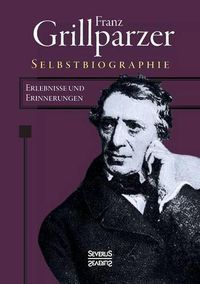 Cover image for Selbstbiographie: Erlebnisse und Erinnerungen