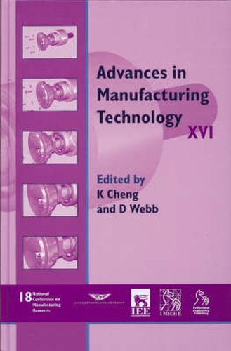 Advances in Manufacturing Technology XVI: NCMR 2002