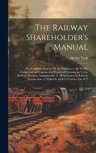 The Railway Shareholder's Manual